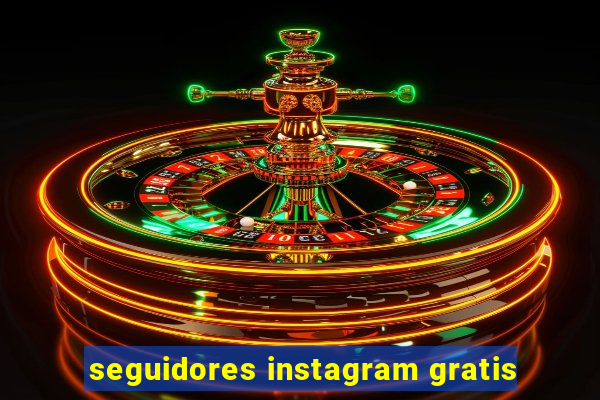 seguidores instagram gratis